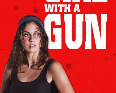 Download Girl With A Gun (2022) (English Audio) Esubs WeB-DL 480p [260MB] || 720p [700MB] || 1080p [1.7GB]