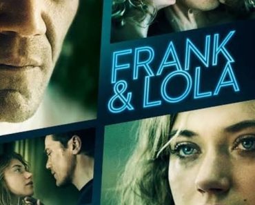 Download Frank & Lola (2016) {English With Subtitles} 480p [300MB] || 720p [800MB] || 1080p [1.6GB]