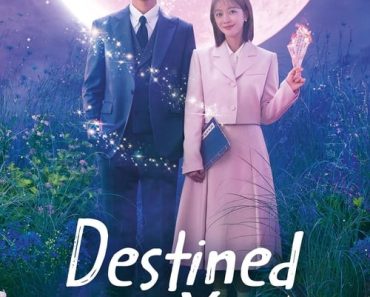 Download Destined With You (Season 1) [S01E16 Added] Dual Audio {Hindi-Korean} 480p [230MB] || 720p [400MB] || 1080p [1.3GB]