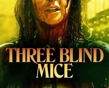 Download Three Blind Mice (2023) {English With Subtitles} 720p [750MB] || 1080p [1.5GB]