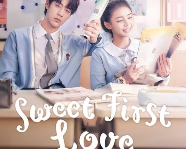 Download Sweet First Love Season 1 (Hindi + Chinese) {with English Subtitles} Web-Dl 720p [500MB] || 1080p [1GB]