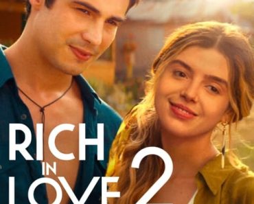 Download Rich In Love 2 (2023) Dual Audio {English-Portuguese} WEB-DL 480p [290MB] || 720p [810MB] || 1080p [1.8GB]