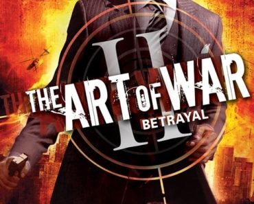 Download The Art Of War II: Betrayal (2008) Dual Audio (Hindi-English) 480p [350MB] || 720p [1.1GB] || 1080p [1.61GB]