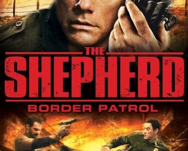 Download The Shepherd: Border Patrol (2008) Dual Audio {Hindi-English} WEB-DL 480p [330MB] || 720p [890MB] || 1080p [2GB]