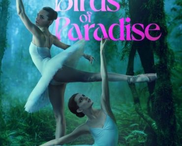 Download Birds Of Paradise (2021) {English With Subtitles} Web-DL 480p [350MB] || 720p [920MB] || 1080p [2.1GB]
