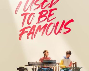 Download I Used To Be Famous (2022) {English With Subtitles} Web-DL 480p [300MB] || 720p [850MB] || 1080p [2GB]