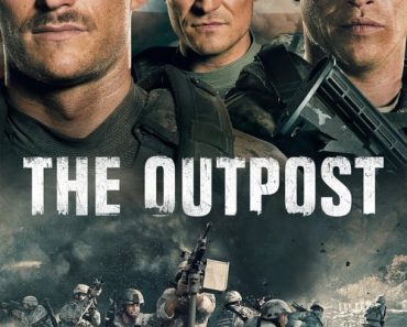 Download The Outpost (2019) Dual Audio (Hindi-English) 480p [400MB] || 720p [1.1GB] || 1080p [2.2GB]