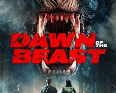 Download Dawn Of The Beast (2021) {English With Subtitles} 480p [350MB] || 720p [750MB]