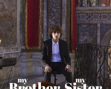 Download My Brother, My Sister (2021) Dual Audio {English-Italian} WeB-DL HD 480p [350MB] || 720p [1GB] || 1080p [2.5GB]