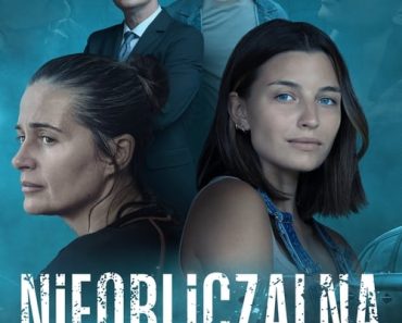 Download Nieobliczalna (2024) {Polish With Subtitles} 480p [300MB] || 720p [815MB] || 1080p [2.0GB]