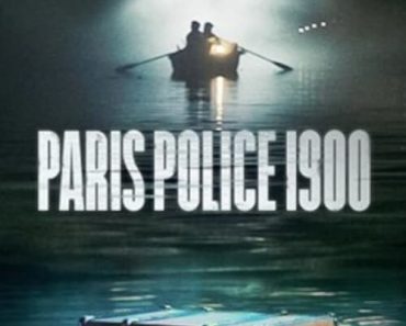 Download Paris Police 1900 Season 1 Dual Audio (Hindi-English) Esubs WeB-DL 720p [150MB] || 1080p [1.2GB]