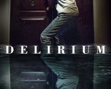 Download Delirium (2018) (English Audio) Esubs WeB-DL 480p [300MB] || 720p [800MB] || 1080p [1.9GB]
