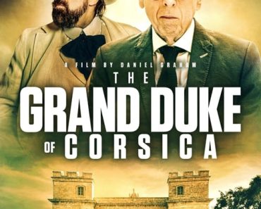 Download The Obscure Life Of The Grand Duke Of Corsica (2021) {English With Subtitles} Web-DL 480p [300MB] || 720p [750MB] || 1080p [1.77GB]