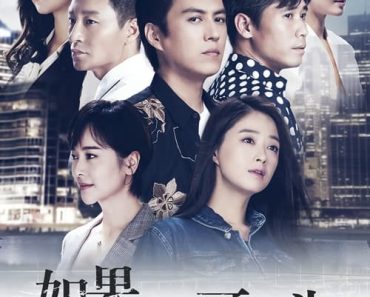 Download If Time Flows Back (Season 1) [S01E35 Added] Hindi Dubbed {Chinese TV Series} 720p WeB-DL [300MB]