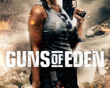 Download Guns Of Eden (2022) {English With Subtitles} 480p [400MB] || 720p [800MB]