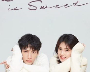 Download Love Is Sweet (Season 1) {Hindi Dubbed} (Chinese Drama) 720p [200MB] || 1080p [1.2GB]