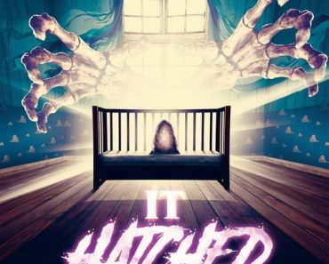 Download It Hatched (2021) {English With Subtitles} 480p [300MB] || 720p [800MB] || 1080p [1.8GB]