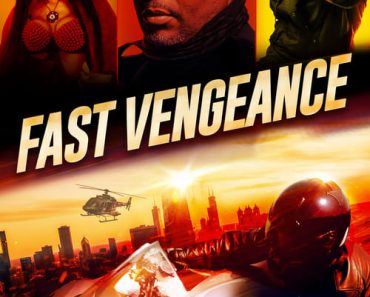 Download Fast Vengeance (2021) {English With Subtitles} 480p [500MB] || 720p [1GB] || 1080p [2.1GB]