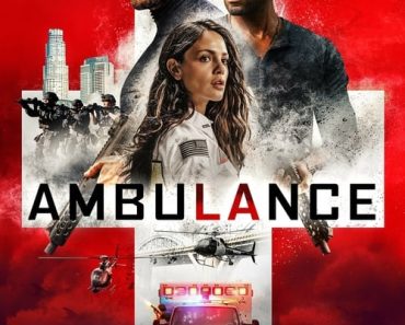 Download Ambulance (2022) Dual Audio {Hind-English} Esubs 480p [500MB] || 720p [1.2GB] || 1080p [3.2GB]