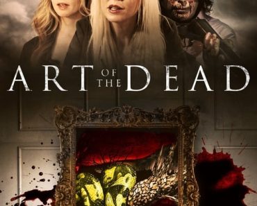 Download Art Of The Dead (2019) Dual Audio (Hindi-English) 480p [350MB] || 720p [1GB]