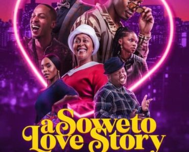 Download A Soweto Love Story (2024) Dual Audio (Czech-English) 480p [330MB] || 720p [900MB] || 1080p [2.33GB]
