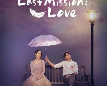 Download Angel’s Last Mission: Love (Season 1) {Hindi Audio} Esub Web-Dl 720p [530MB] || 1080p [650MB]
