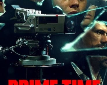 Download Netflix Prime Time (2021) {English With Subtitles} WeB-DL HD 480p [300MB] || 720p [800MB] || 1080p [1.8GB]