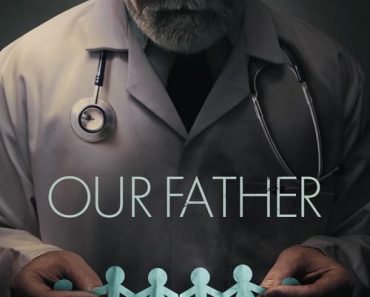 Download Our Father (2022) Dual Audio {Hindi-English} WeB-DL HD 480p [300MB] || 720p [1GB] || 1080p [1.95GB]