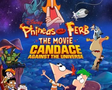 Download Phineas And Ferb The Movie: Candace Against The Universe (2020) {English With Subtitles} 480p [340MB] || 720p [690MB] || 1080p [1.3GB]