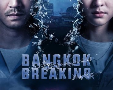 Download Bangkok Breaking (Season 1) Dual Audio {English-Thai} 720p 10bit [300MB] || 1080p X264 [2GB]