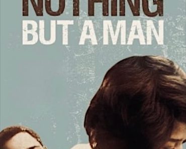 Download Nothing But A Man (1964) {English With Subtitles} 480p [300MB] || 720p [800MB] || 1080p [1.7GB]