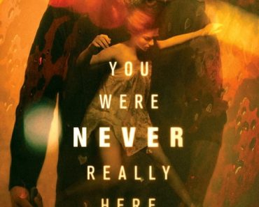 Download You Were Never Really Here (2017) {English With Subtitles} BluRay 480p [300MB] || 720p [700MB] || 1080p [1.4GB]