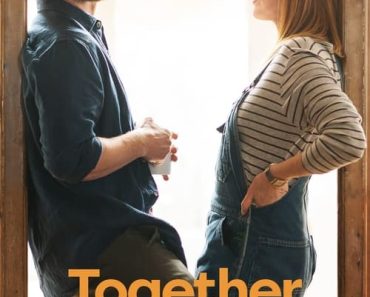Download Together (2021) {English With Subtitels} 480p [450MB] || 720p [850MB] || 1080p [1.76GB]