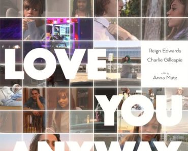 Download Love You Anyway (2022) {English With Subtitles} 480p [300MB] || 720p [650MB] || 1080p [1.5GB]