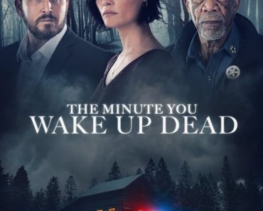 Download The Minute You Wake Up Dead (2022) {English With Subtitles} 480p [400MB] || 720p [800MB] || 1080p [1.9GB]