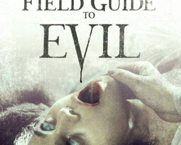 Download The Field Guide To Evil (2018) Dual Audio (Hindi-English) 480p [400MB] || 720p [1GB]