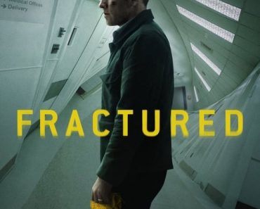 Download Fractured (2019) {English With Subtitles} 480p [300MB] || 720p [700MB] || 1080p [2.1GB]