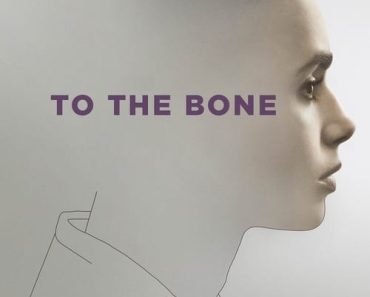 Download To The Bone (2017) {English With Subtitles} 480p [300MB] || 720p [850MB] || 1080p [2.1GB]