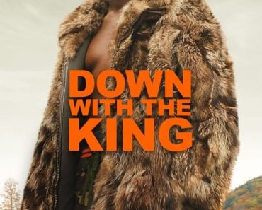 Download Down With The King (2021) {English With Subtitles} 480p [350MB] || 720p [850MB] || 1080p [2GB]