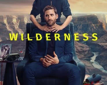 Download Wilderness (Season 1) Dual Audio {Hindi-English} WeB-DL 480p [170MB] || 720p [300MB] || 1080p [1.1GB]