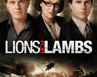 Download Lions For Lambs (2007) Dual Audio (Hindi-English) 480p [300MB] || 720p [1.1GB] || 1080p [2GB]