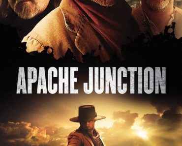 Download Apache Junction (2021) {English With Subtitles} Web-DL 480p [300MB] || 720p [750MB] || 1080p [1.82GB]