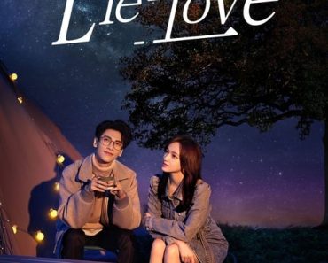 Download Lie To Love (Season 1) {Hindi Dubbed} WeB-DL 720p 10Bit [170MB] || 1080p [1GB]