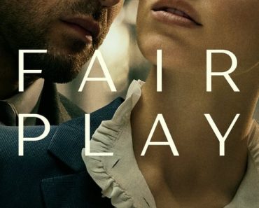 Download Fair Play (2023) Dual Audio (Hindi-English) WeB-DL 480p [380MB] || 720p [1GB] || 1080p [2.4GB]