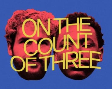 Download On The Count Of Three (2022) {English With Subtitles} Web-DL 480p [250MB] || 720p [700MB] || 1080p [1.6GB]