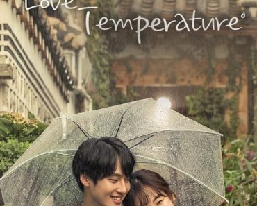 Download Temperature Of Love Season 1 [E20 Added] (Hindi Audio) Web-Dl 720p [320MB] || 1080p [1GB]