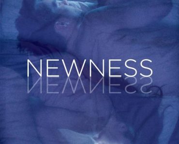 Download Newness (2017) {English With Subtitles} BluRay 480p [500MB] || 720p [900MB] || 1080p [1.8GB]