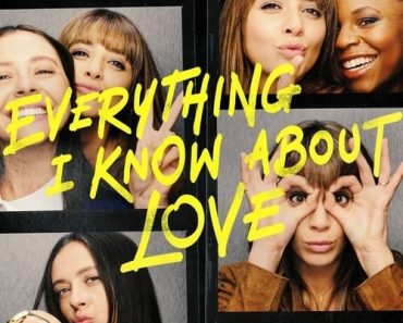 Download Everything I Know About Love (Season 1) {English With Subtitles} WeB-DL 720p 10Bit [200MB] || 1080p [900MB]