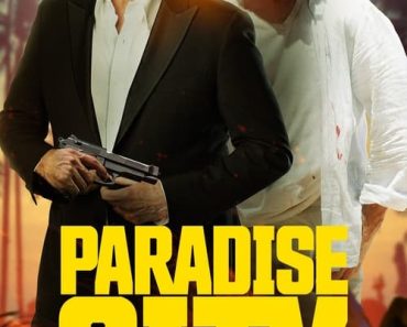 Download Paradise City (2022) Dual Audio {Hindi-English} WEB-DL ESubs 480p [300MB] || 720p [800MB] || 1080p [1.8GB]