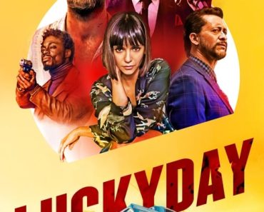 Download Lucky Day (2019) {English With Subtitles} 480p [350MB] || 720p [850MB] || 1080p [2GB]